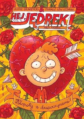 Hej, Jędrek! Kłopoty z dziewczynami?