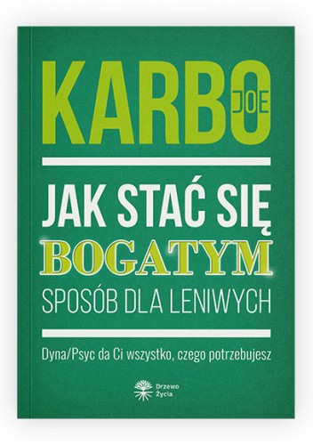 Jak stać się bogatym - sposób dla leniwych. Dyna/Psyc da Ci wszystko, czego potrzebujesz