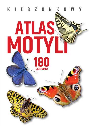 Kieszonkowy atlas motyli. 180 gatunków