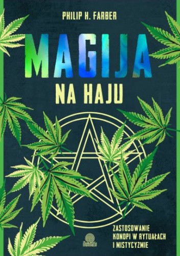 Magija na haju. Zastosowanie konopi w rytuałach i mistycyzmie