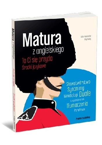 Matura z angielskiego. Środki językowe. To Ci się przyda.