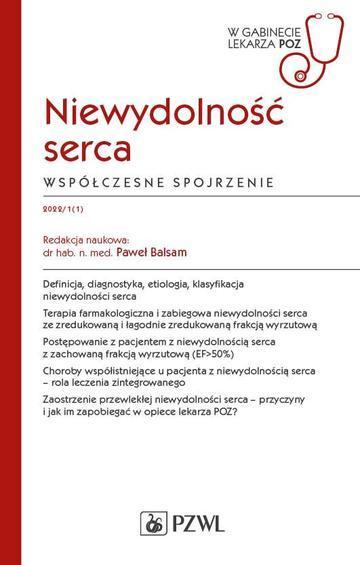 Niewydolność serca. Współczesne spojrzenie.. W gabinecie lekarza POZ