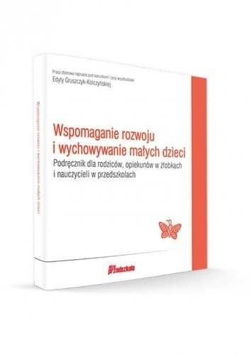 Wspomaganie rozwoju i wychowywanie małych dzieci