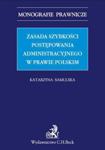 Zasada szybkości postępowania administracyjnego w prawie polskim