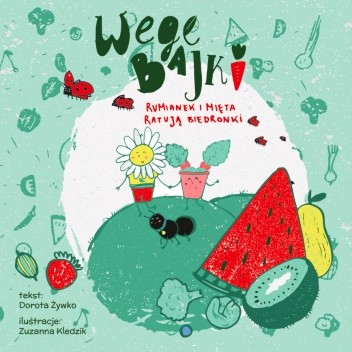 Wegebajki. Rumianek i Mięta ratują biedronki