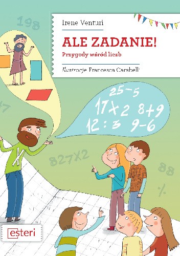 Ale zadanie! Przygody wśród liczb