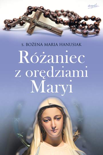 Różaniec z orędziami maryi