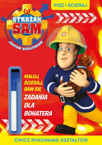 Zadania dla bohatera pisz i ścieraj Strażak Sam