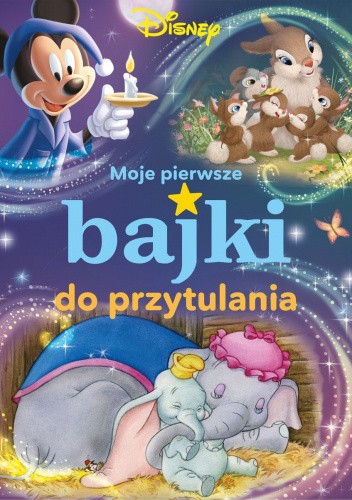 Moje pierwsze bajki do przytulania