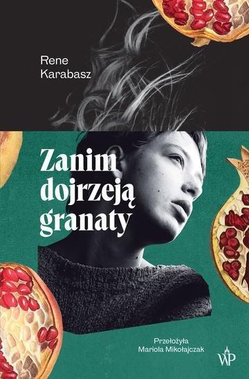 Okładka: Zanim dojrzeją granaty wyd. 2026