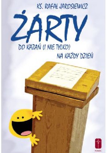 Żarty do kazań (i nie tylko) na każdy dzień