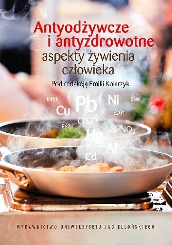 Antyodżywcze i antyzdrowotne aspekty żywienia człowieka