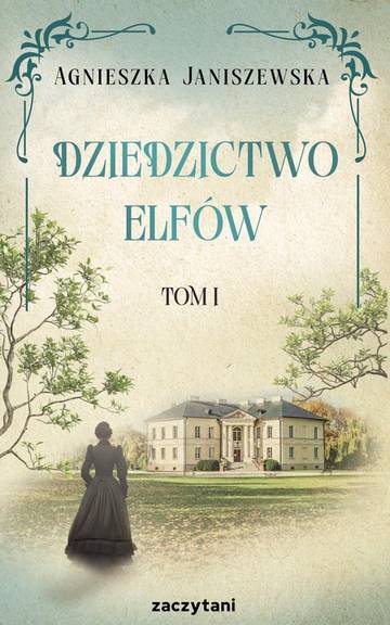 Dziedzictwo elfów. Tom 1