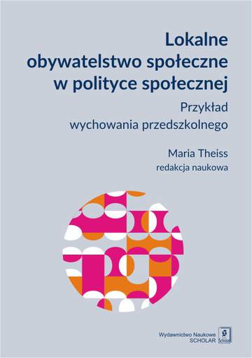 Lokalne obywatelstwo społeczne w polityce społecznej przykład wychowania przedszkolnego