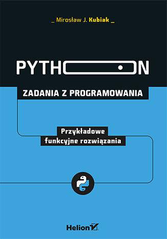 Python. Zadania z programowania. Przykładowe funkcyjne rozwiązania
