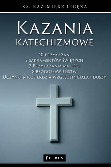 Kazania katechizmowe. Tom 1