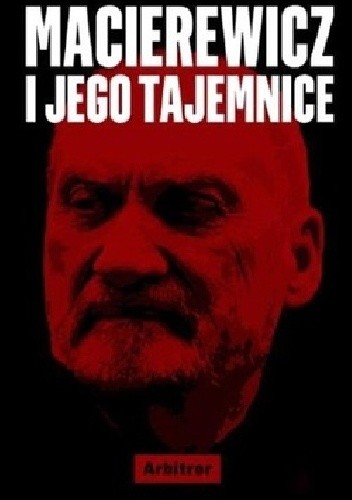 Macierewicz i jego tajemnice