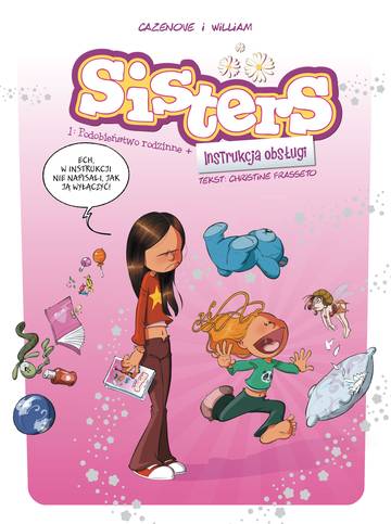 Podobieństwo rodzinne + Instrukcja obsługi. Sisters