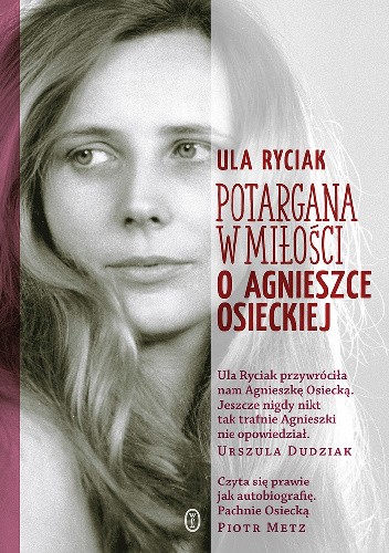 Potargana w miłości. O Agnieszce Osieckiej