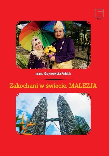 Zakochani w świecie. Malezja