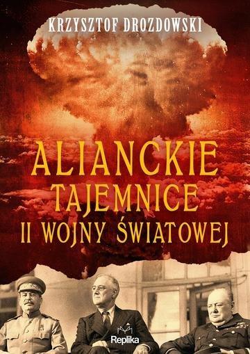 Okładka: Alianckie tajemnice II wojny światowej