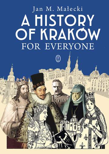 A History of Kraków for Everyone wyd. 2021