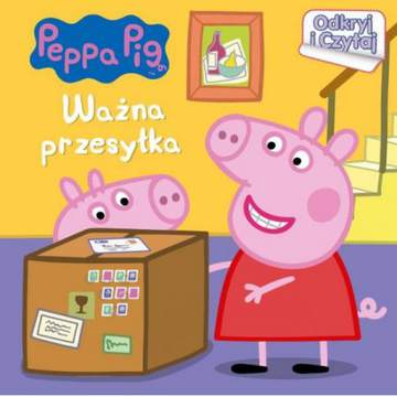 Odkryj i czytaj 3. Ważna przesyłka. Świnka Peppa