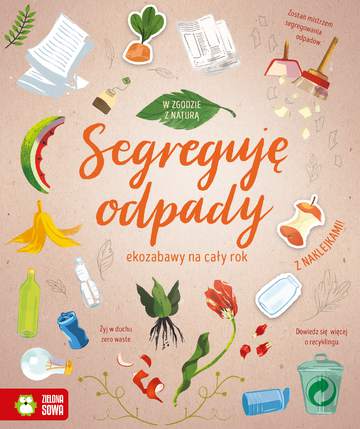 Segreguję odpady. W zgodzie z naturą