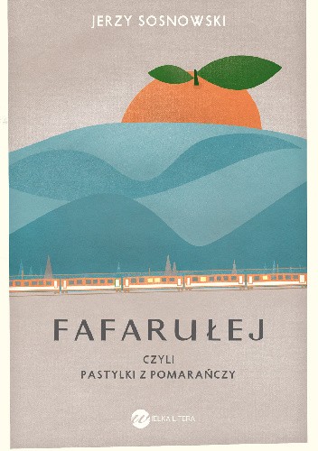 Fafarułej czyli pastylki z pomarańczy