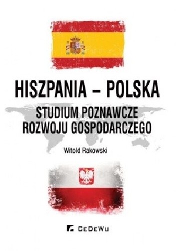 Hiszpania - Polska. Studium poznawcze rozwoju gospodarczego