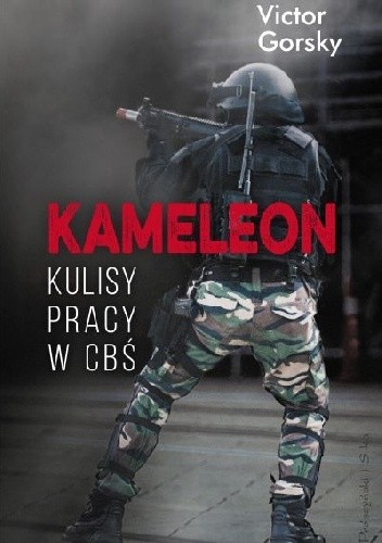 Kameleon. Kulisy pracy w CBŚ