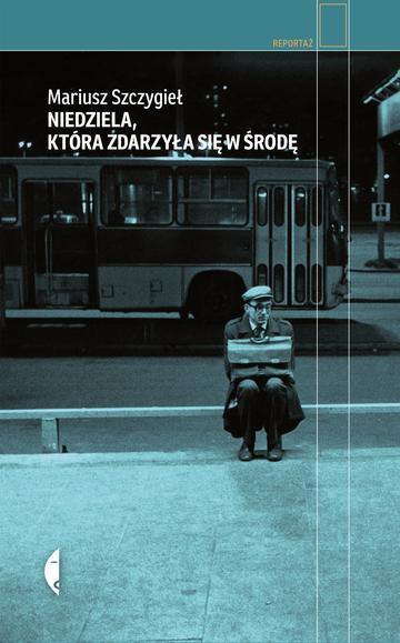 Niedziela, która zdarzyła się w środę wyd. 4