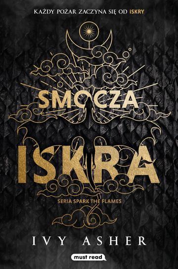 Smocza iskra. Spark The Flames. Tom 1
