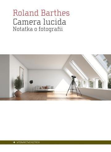 Okładka: Camera lucida. Notatka o fotografii