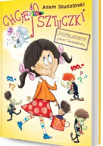 Chciejosztuczki. Książka zakazana przez Chciejokorp