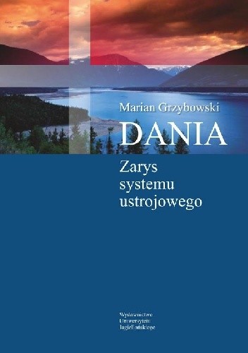 Dania. Zarys systemu ustrojowego