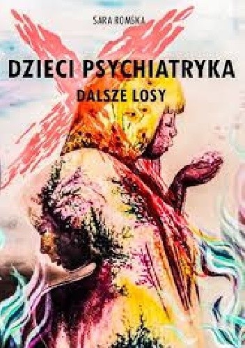 Dzieci psychiatryka. Dalsze losy