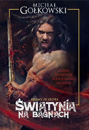 Świątynia na bagnach bramy ze złota Tom 1