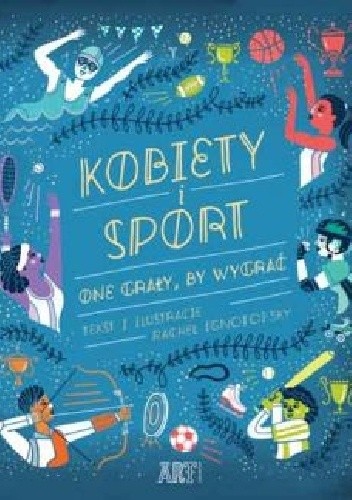 Kobiety i sport. One grały by wygrać