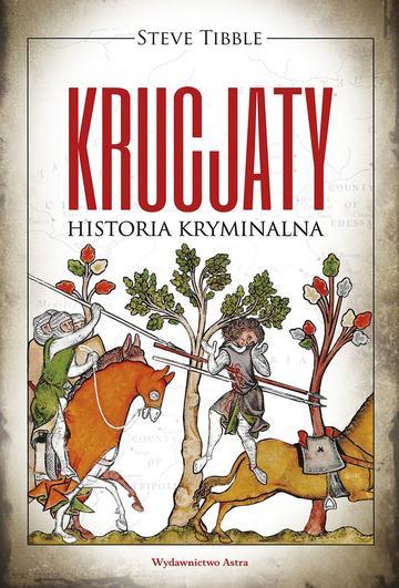 Krucjaty. Historia kryminalna