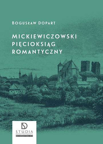 Mickiewiczowski pięcioksiąg romantyczny wyd. 2