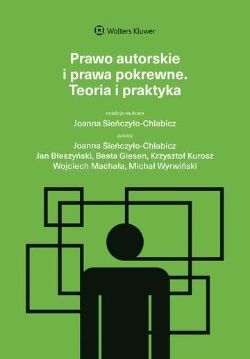 Okładka: Prawo autorskie i prawa pokrewne. Teoria i praktyka