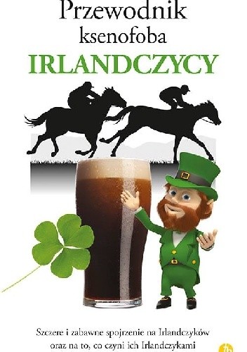 Przewodnik ksenofoba. Irlandczycy
