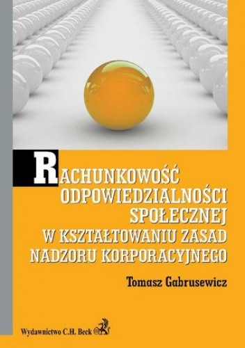 Rachunkowość odpowiedzialności społecznej w kształtowaniu zasad nadzoru korporacyjnego