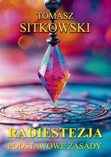 Radiestezja. Podstawowe zasady