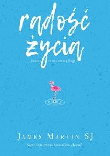 Radość życia. Śmiech i humor cieszą Boga