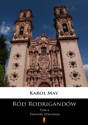 Ród Rodrigandów (Tom 6). Ród Rodrigandów. Pantera Południa