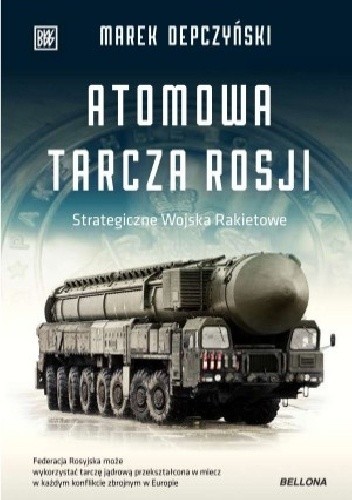 Atomowa tarcza Rosji. Strategiczne wojska rakietowe