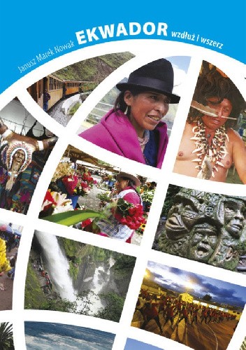 Ekwador wzdłuż i wszerz