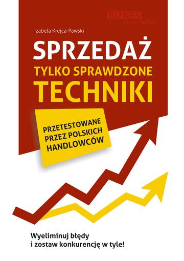 Sprzedaż. Tylko sprawdzone techniki wyd. 2